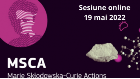 Sesiune online de informare și training pentru instrumentele Marie Sklodowska-Curie Doctoral Networks (DN) și Postdoctoral Fellowships (PF)